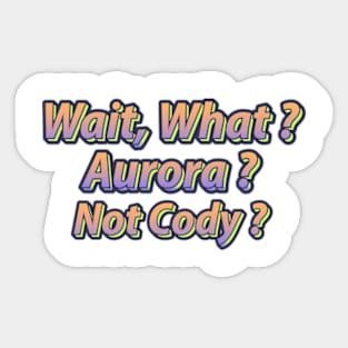 What Cody ? Sticker